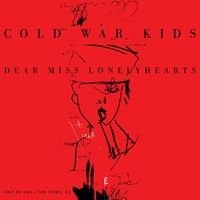 Cold War Kids Dear Miss Lonelyhearts