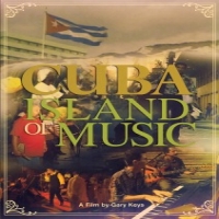 Documentary Cuba: Island Of Music