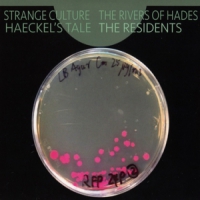 Residents Strange Culture/rivers Of Hades/haeckel's Tale