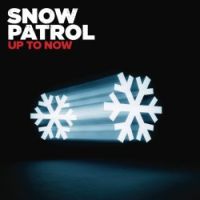Snow Patrol Up To Now
