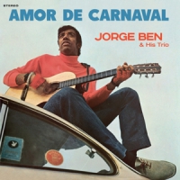 Ben, Jorge & His Trio Amor De Carnaval