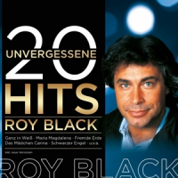 Black, Roy 20 Unvergessene Hits