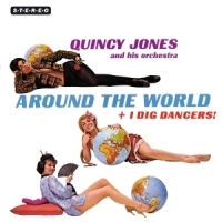 Jones, Quincy Around The World + I Dig Dancers