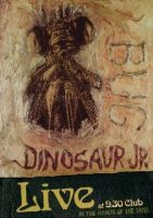 Dinosaur Jr. Bug Live At 9:30 Club