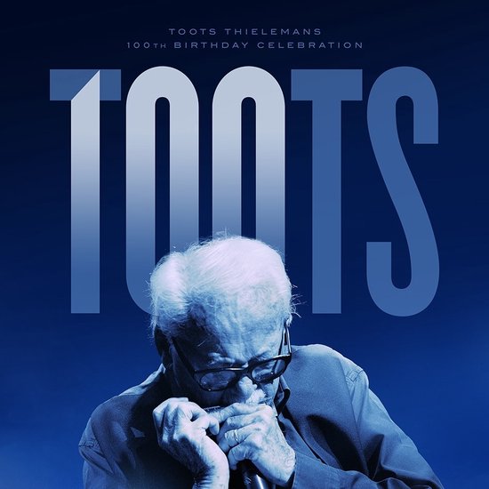 Thielemans, Toots Toots 100