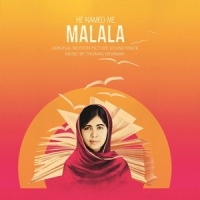 Newman, Thomas He Named Me Malala (original Motion Picture Soundtrack)