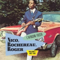 Rochereau, Nico & Roger L Africain Fiesta (volume 1 1962-19