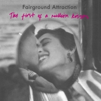 Fairground Attraction First Of A Million Kisses
