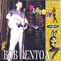 Denton, Bob Playboy (feat. Eddy Cochran)