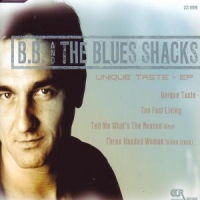 B.b. & The Blues Shacks Unique Taste
