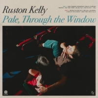 Kelly, Ruston Pale, Through The Window