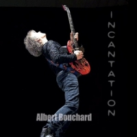 Bouchard, Albert Incantation