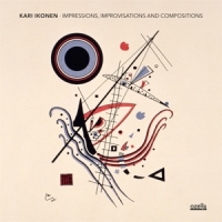 Ikonen, Kari Impressions, Improvisations And Comp