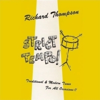 Thompson, Richard Strict Tempo!