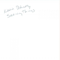 Doherty, Kevin Seeing Things