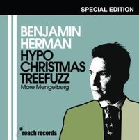 Herman, Benjamin Hypochristmastreefuzz Spec. Edition