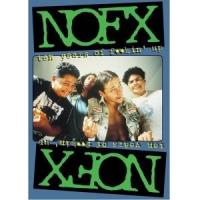 Nofx Ten Years Of Fuckin  Up