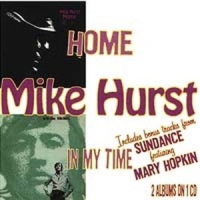 Hurst, Mike Home/in My Time