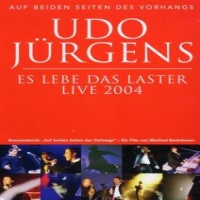 Jurgens, Udo Es Lebe Das Laster - Live 2004