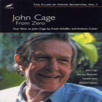 Cage, John & Frank Scheffer, Andrew C From Zero - Four Films On John Cage