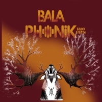 Balaphonik Sound System Blood & Sap
