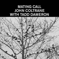 Colatrane, John -with Tadd Dameron- Mating Call