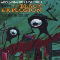 Black Explosion, The Servitors Of The Outer Gods