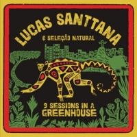 Santtana, Lucas 3 Sessions In A Greenhouse -coloured-