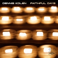 Kolen, Dennis Faithfull Days
