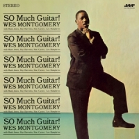 Montgomery, Wes So Much Guitar! -ltd-
