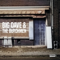 Big Dave & The Dutchmen Big Dave & The Dutchmen