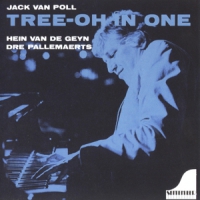 Jack Van Poll, Hein Van De Geijn, Dre Tree-oh In One