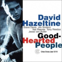 David Hazeltine Good-hearted People