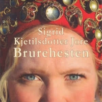 Kjetilsdotter Jore, Sigrid Brurehesten