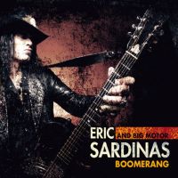 Eric Sardinas And Big Motor Boomerang