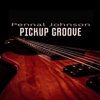 Johnson, Pennal Pickup Groove