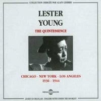 Young, Lester The Quintessence   Chicago-new York
