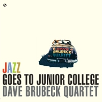 Brubeck, Dave -quartet- & Paul Desmond Jazz Goes To Junior College -ltd-