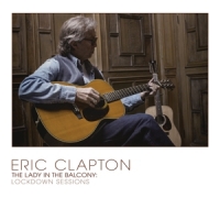 Clapton, Eric Lady In The Balcony: Lockdown Sessions -coloured-