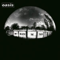 Oasis Don't Believe The Truth+2