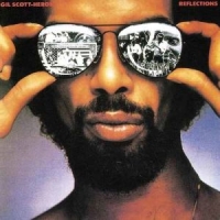 Scott-heron, Gil Reflections