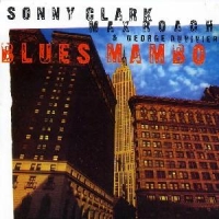 Clark, Sonny/roach, Max/duvivier, G Blues Mambo