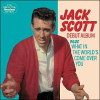 Scott, Jack Jack Scott/what In The World's
