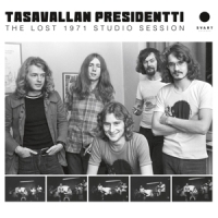 Tasavallan Presidentti Lost 1971 Studio Session