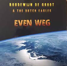 Groot, Boudewijn De & The Even Weg -coloured-
