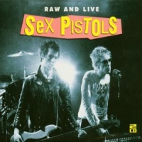 Sex Pistols Raw And Live