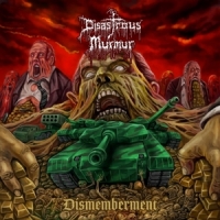 Disastrous Murmur Dismemberment -coloured-