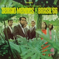 Sergio Mendes & Brasil '66 Herb Alpert Presents