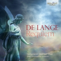 Netherlands Chamber Choir / Uwe Gronostay De Lange: Requiem