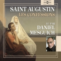 Mesguich, Daniel (lecteur) Saint Augustin  Les Confessions